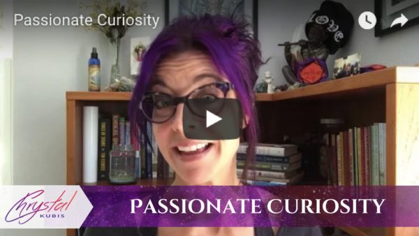 Passionate Curiosity